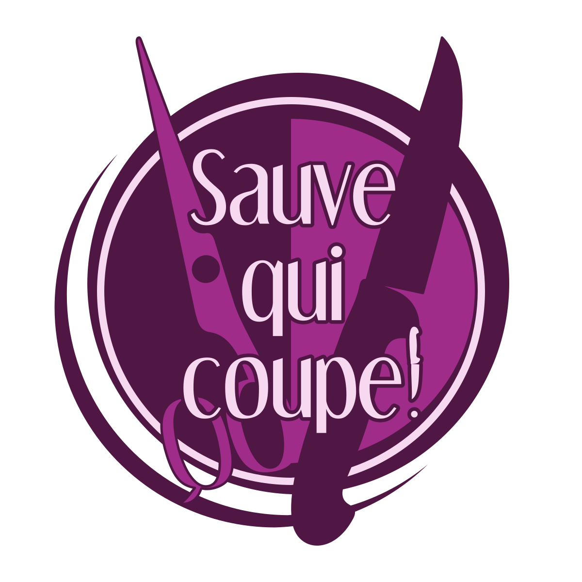 Sauve qui coupe !